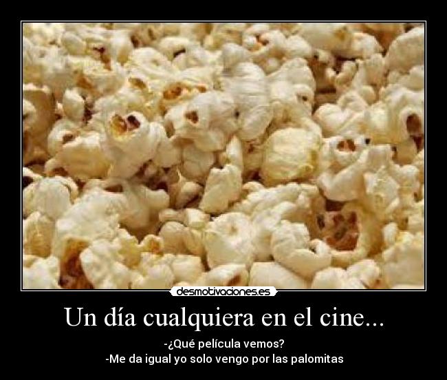 Un día cualquiera en el cine... -
