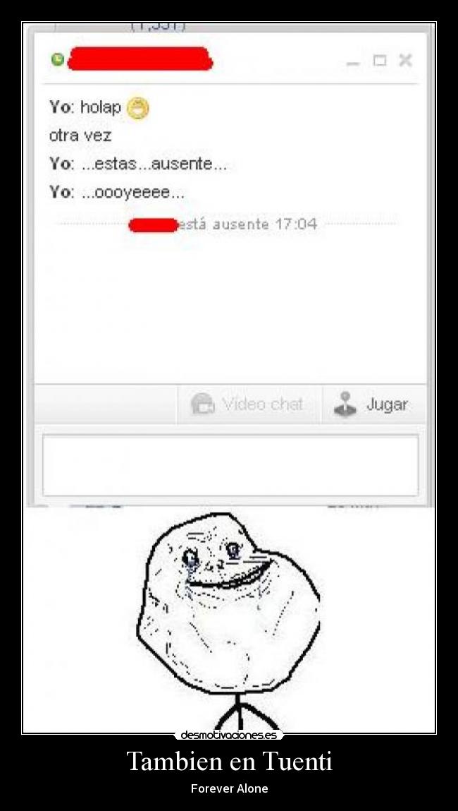 Tambien en Tuenti - Forever Alone