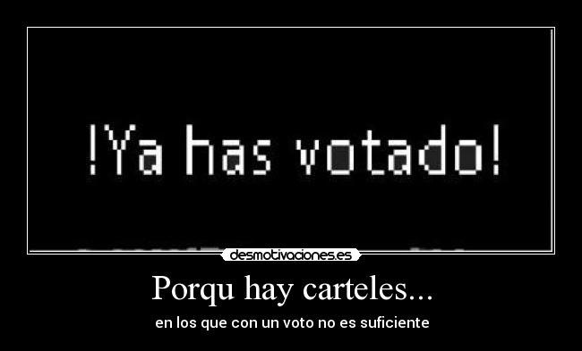 Porqu hay carteles... -