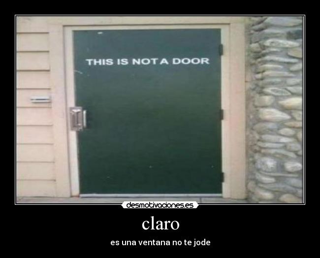 claro - es una ventana no te jode