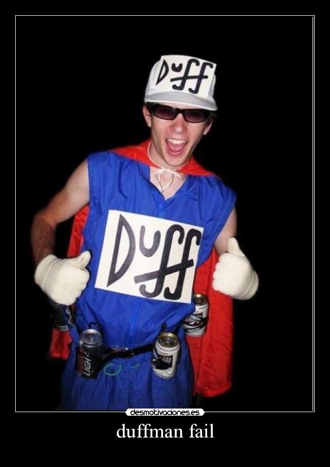 duffman fail -