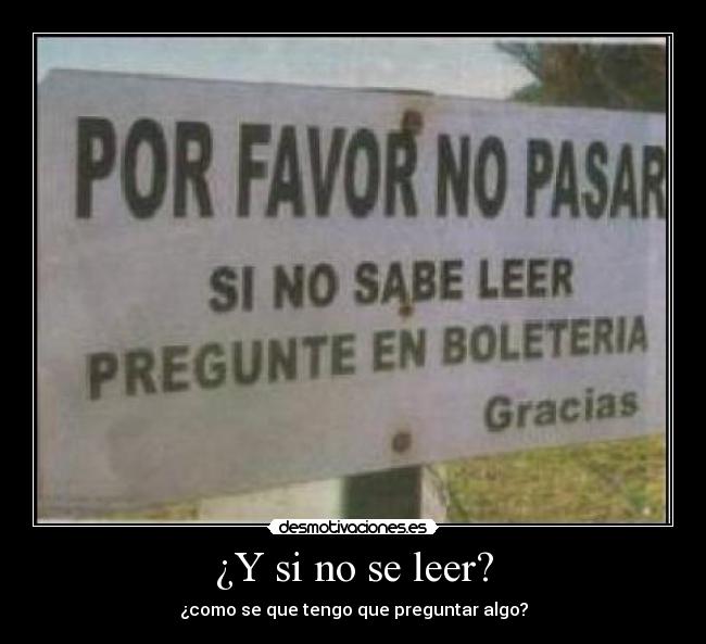 ¿Y si no se leer? -