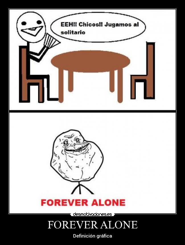 FOREVER ALONE - Definición gráfica