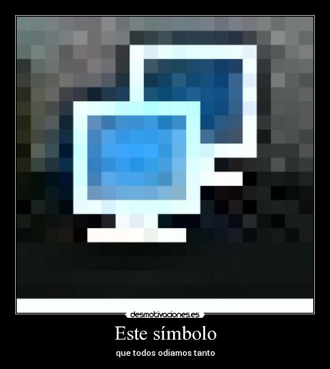 Este símbolo - que todos odiamos tanto