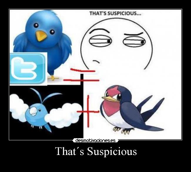 That´s Suspicious -