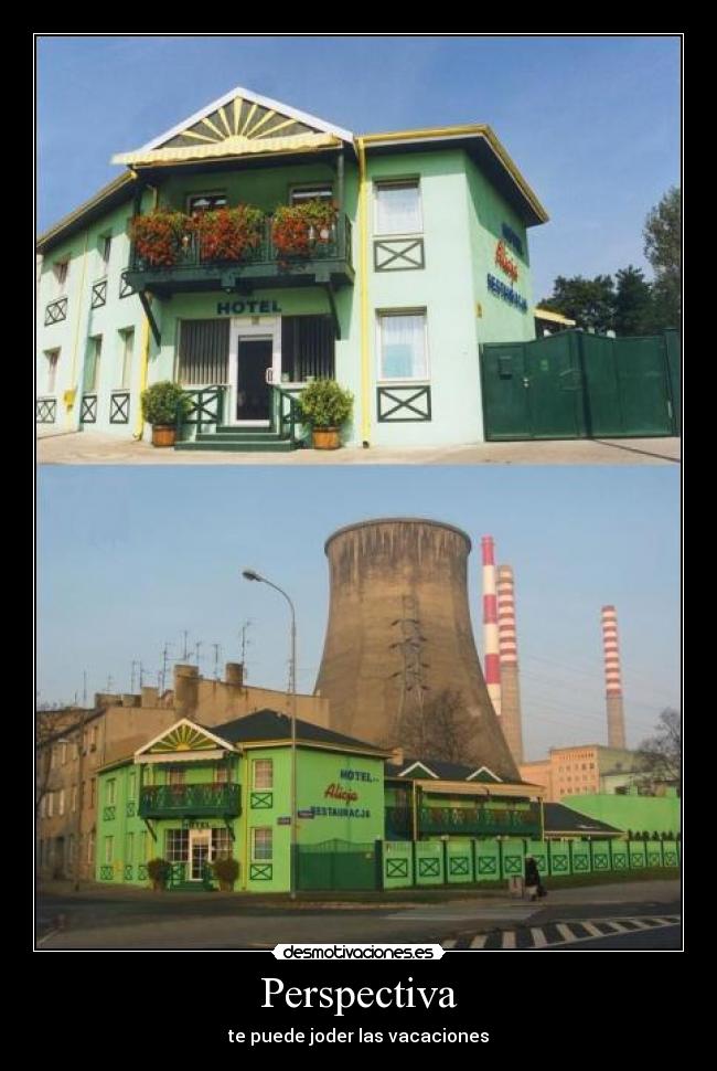 Perspectiva - te puede joder las vacaciones
