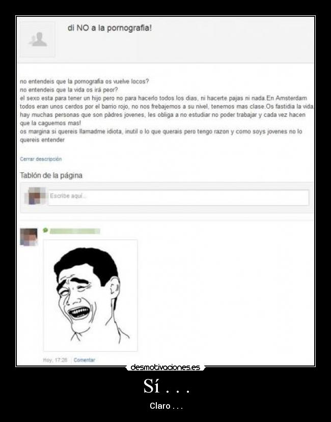 Sí . . . - Claro . . .