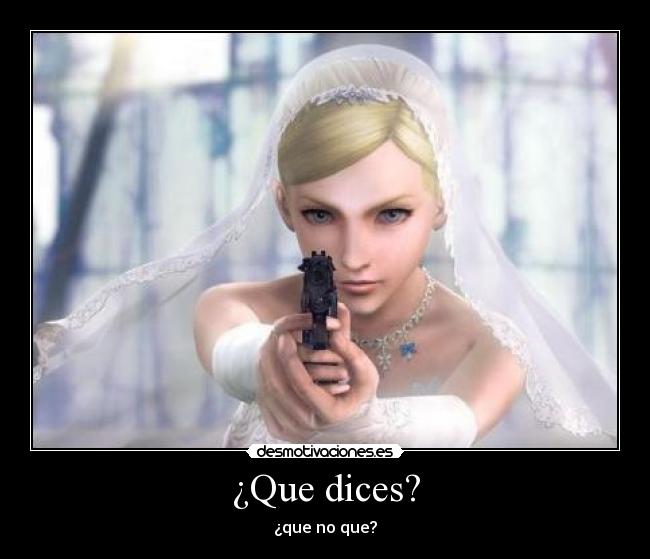 ¿Que dices? - 
