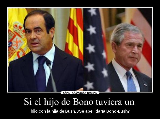 Si el hijo de Bono tuviera un  - 