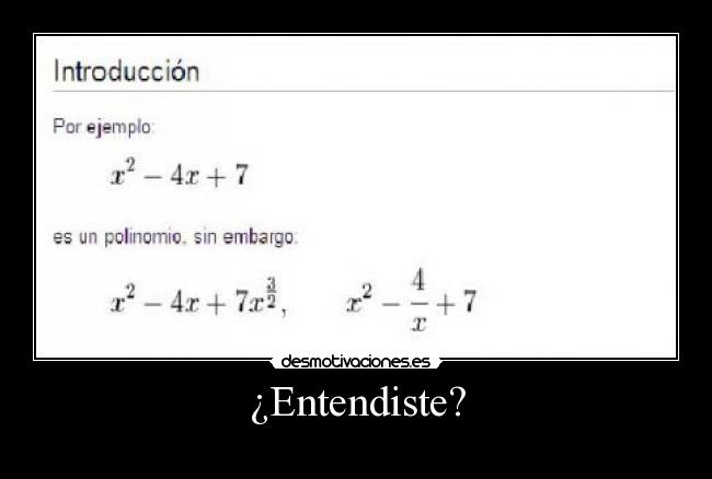 ¿Entendiste? -