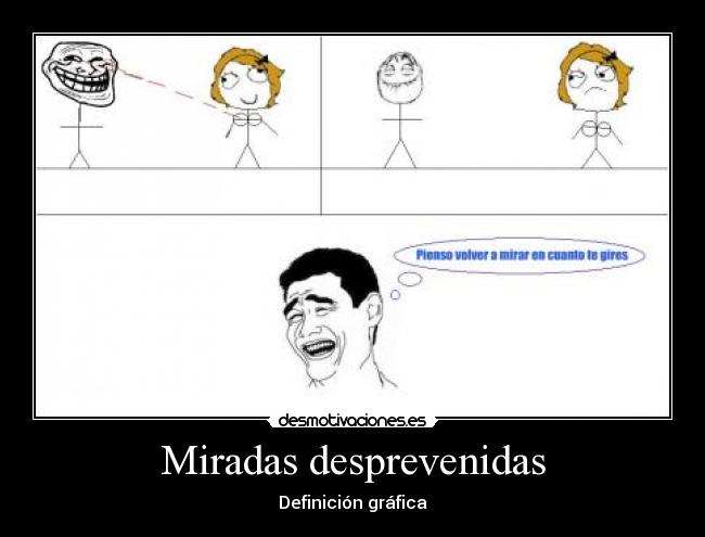 Miradas desprevenidas - Definición gráfica