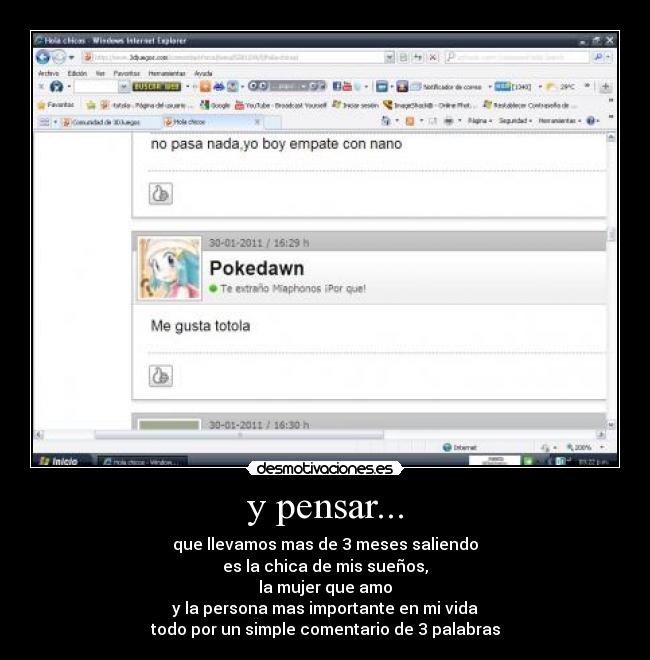 y pensar... -