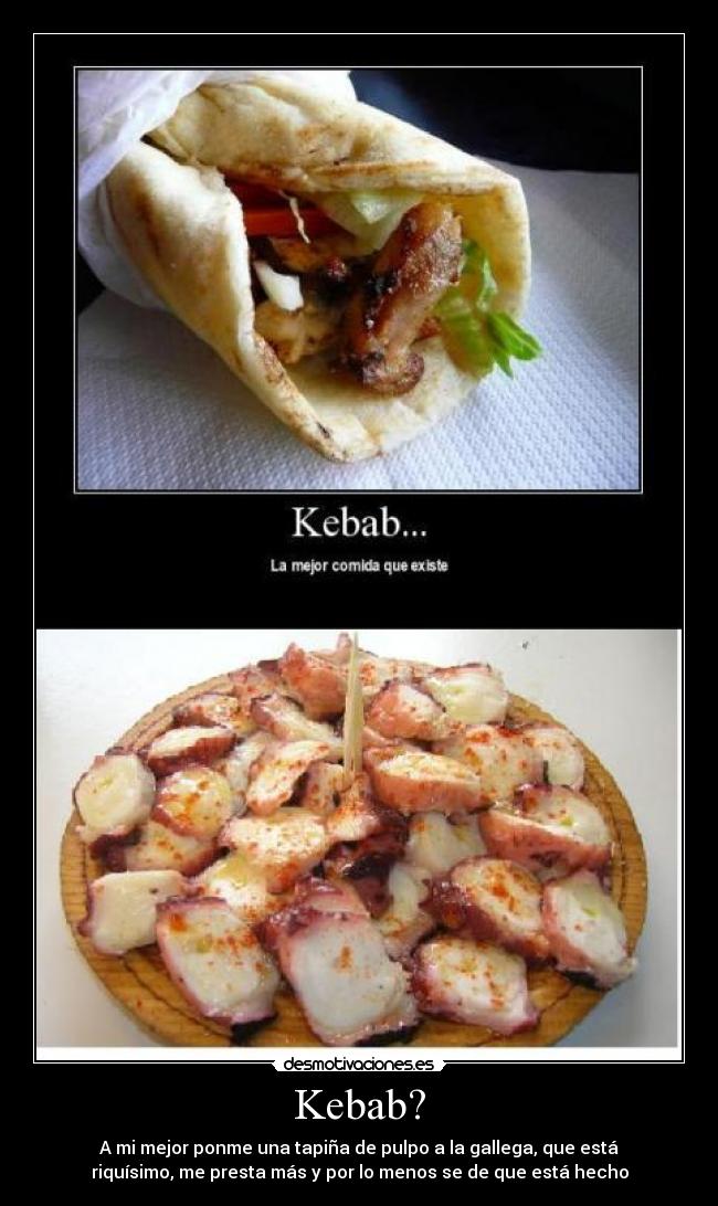 carteles kebab pulpo mejor comida desmotivaciones