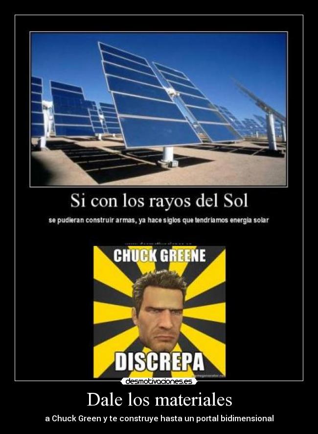 Dale los materiales -