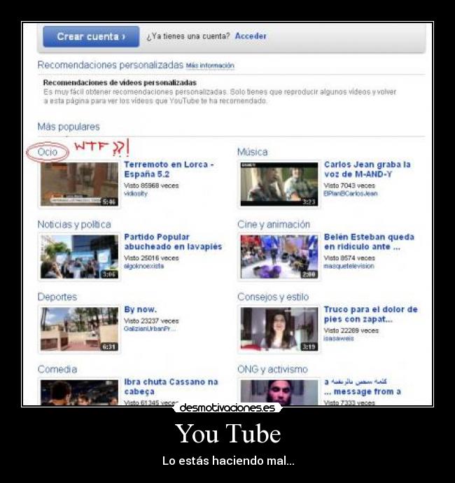 You Tube - Lo estás haciendo mal...