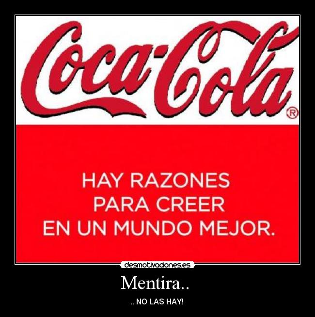 carteles mentira coca cola desmotivaciones