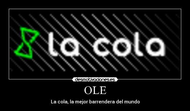 OLE - La cola, la mejor barrendera del mundo