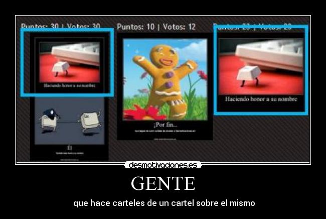 GENTE -  que hace carteles de un cartel sobre el mismo