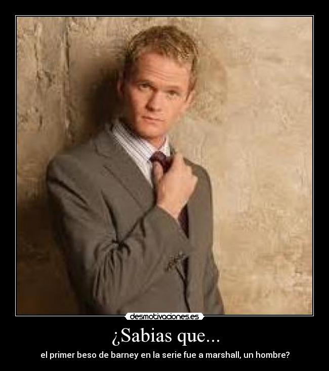 ¿Sabias que... - el primer beso de barney en la serie fue a marshall, un hombre?