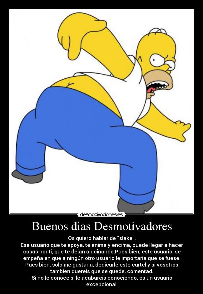 Buenos dias Desmotivadores -