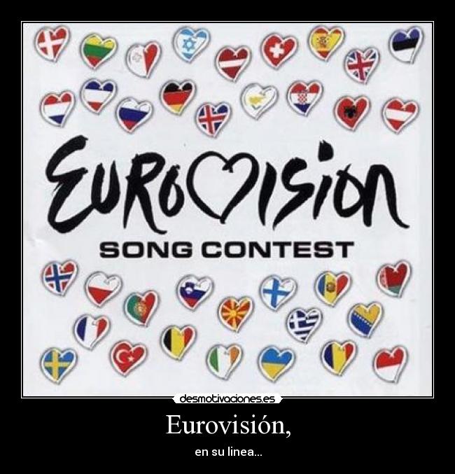 Eurovisión, - en su linea...