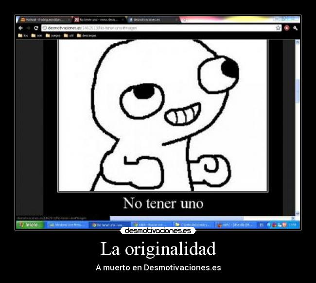 La originalidad - A muerto en Desmotivaciones.es