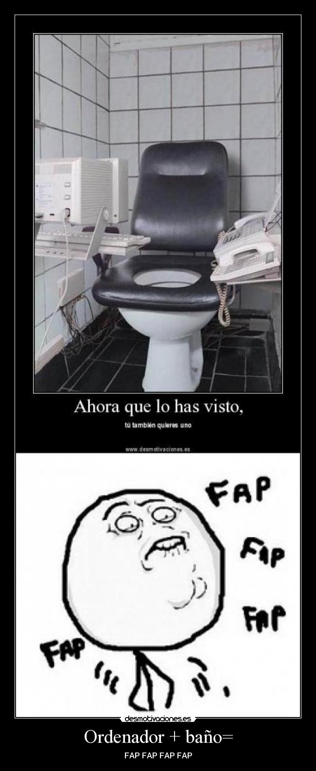 Ordenador + baño= - FAP FAP FAP FAP