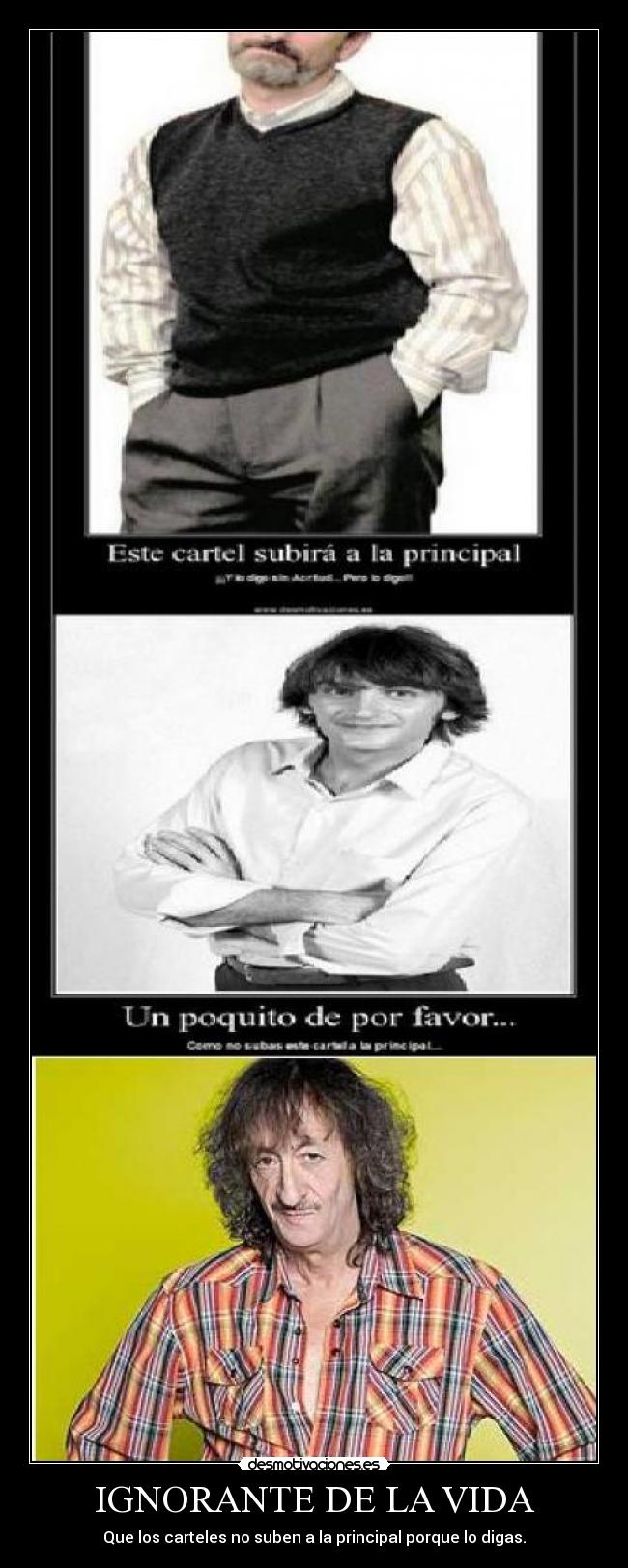 IGNORANTE DE LA VIDA -