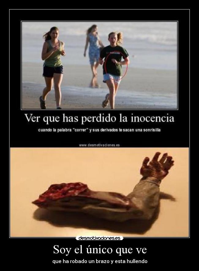 Soy el único que ve - 