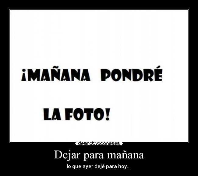 Dejar para mañana -