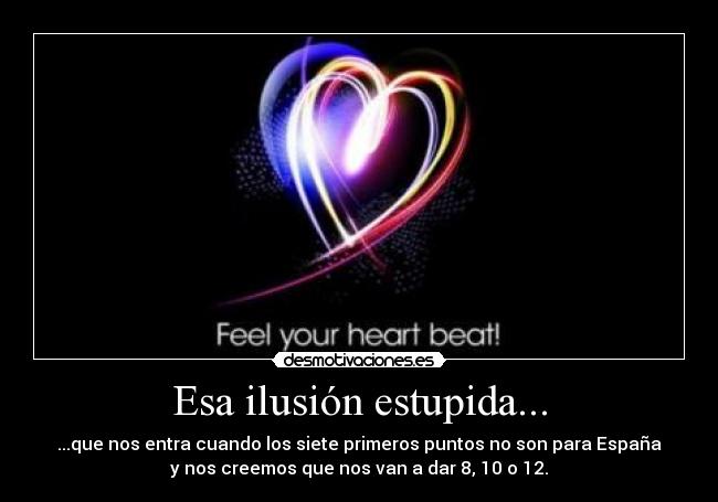 Esa ilusión estupida... - 