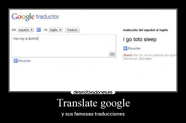 Translate google - y sus famosas traducciones