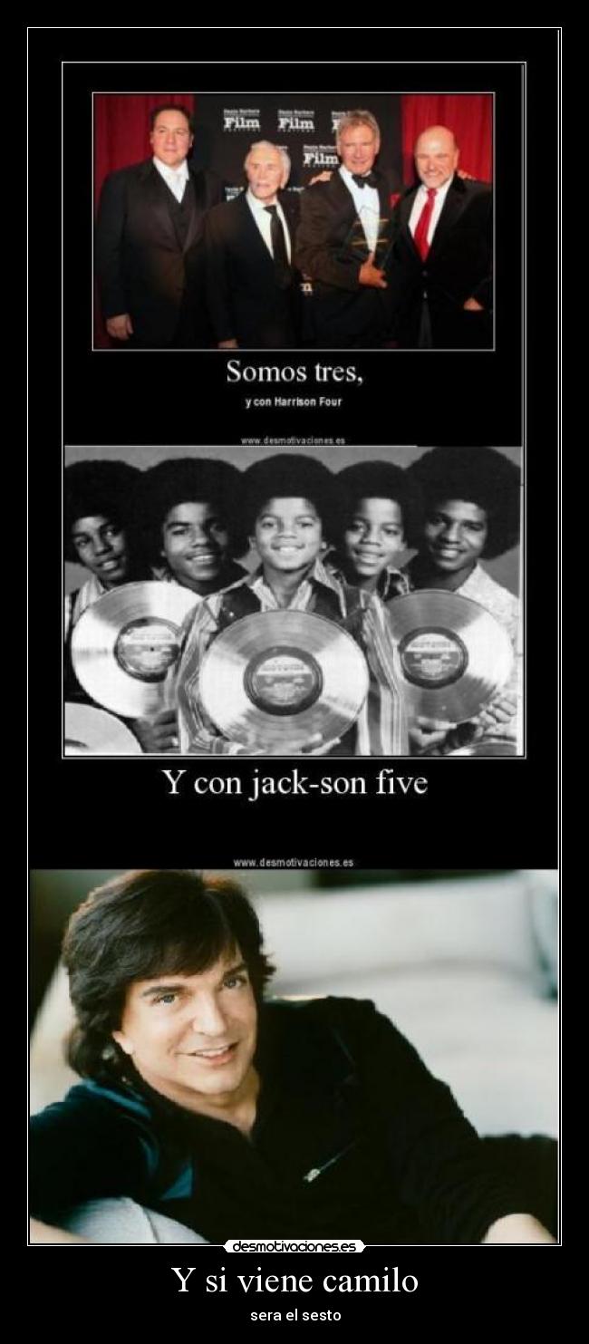 Y si viene camilo - sera el sesto