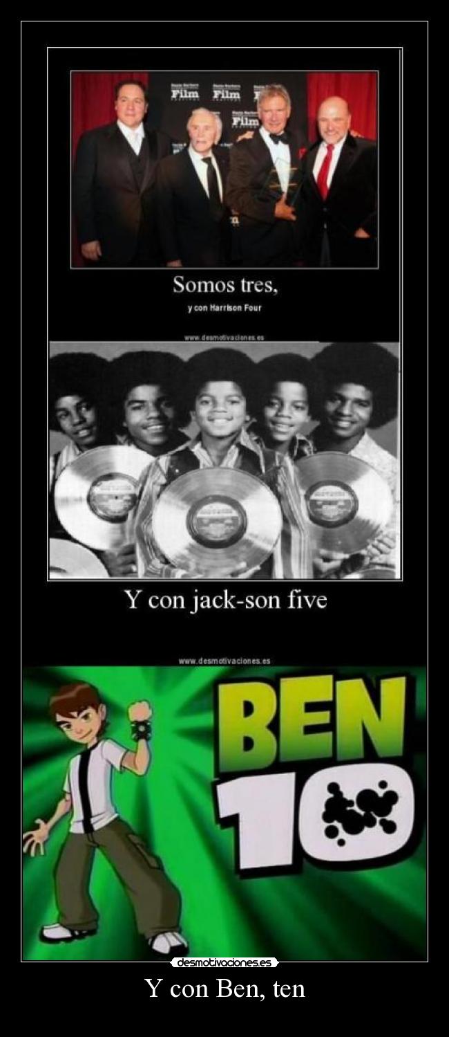 Y con Ben, ten - 