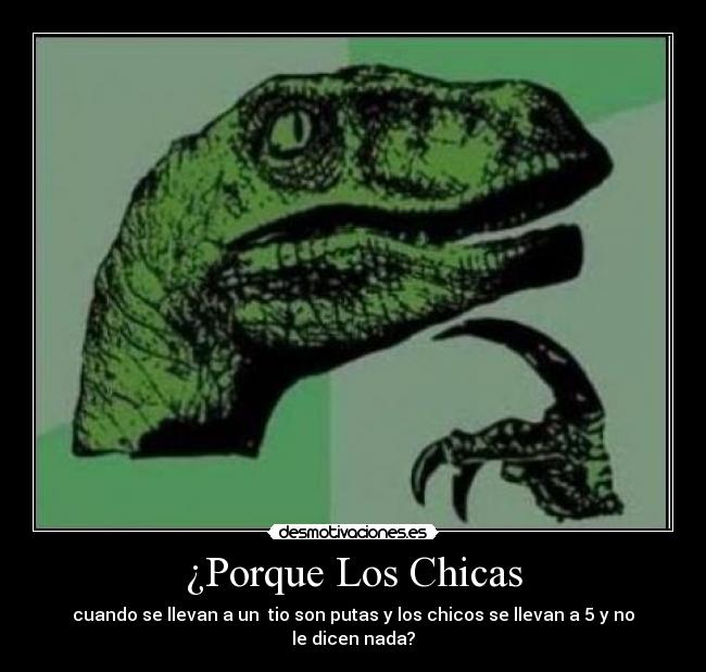 ¿Porque Los Chicas -