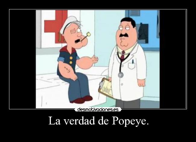 La verdad de Popeye. - 