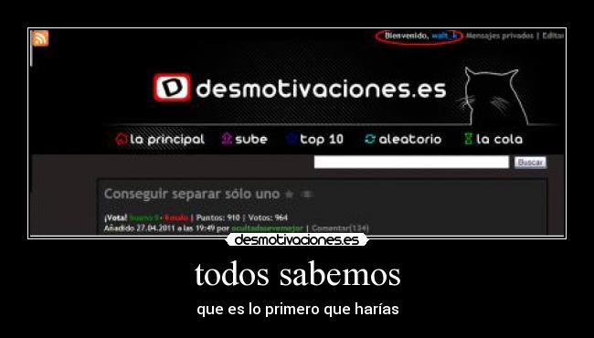 carteles walk_tprincipalsabeprrimerohackear desmotivaciones