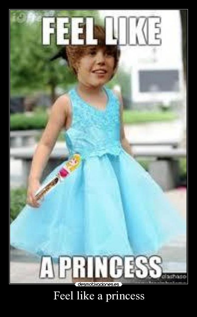 Feel like a princess - 