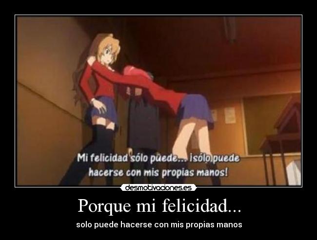 Porque mi felicidad... - 