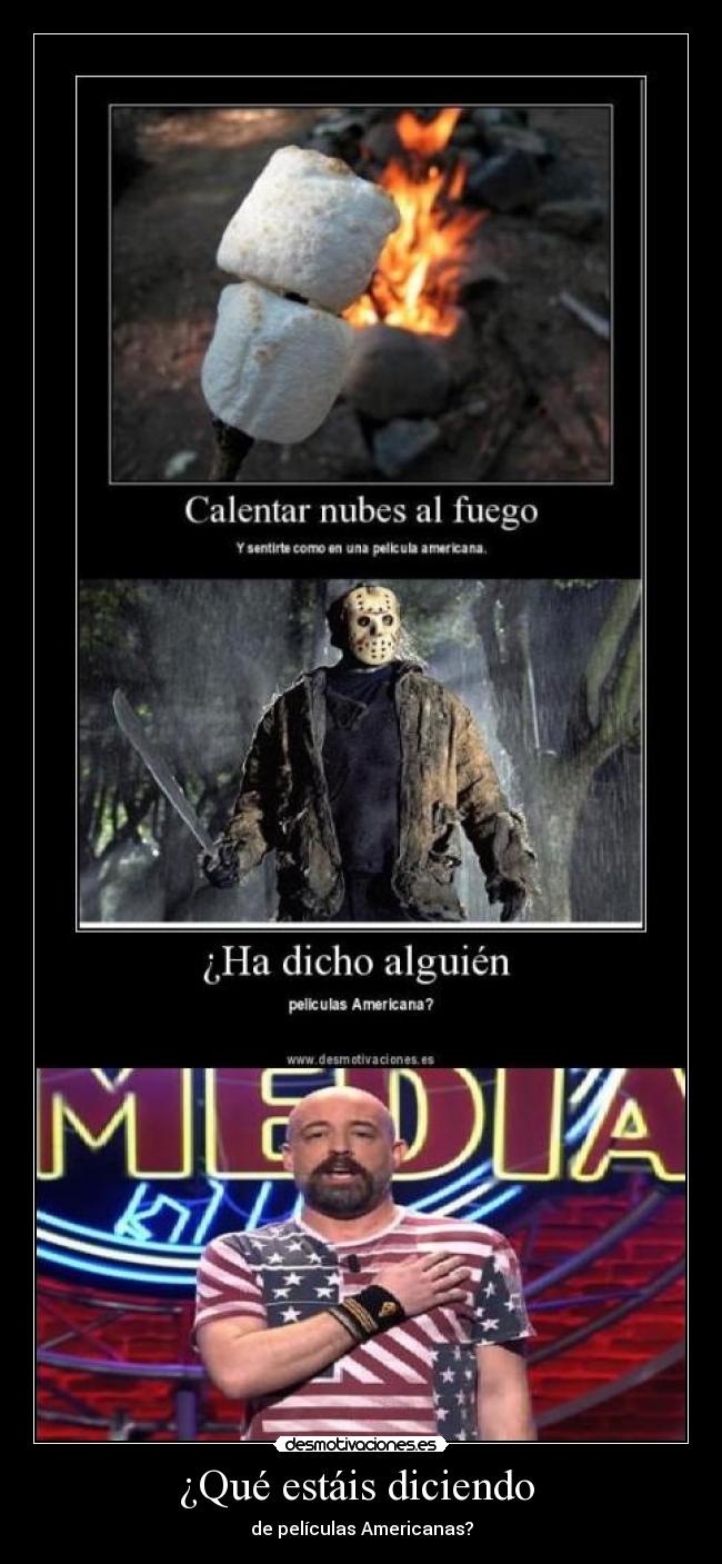 ¿Qué estáis diciendo  - de películas Americanas?