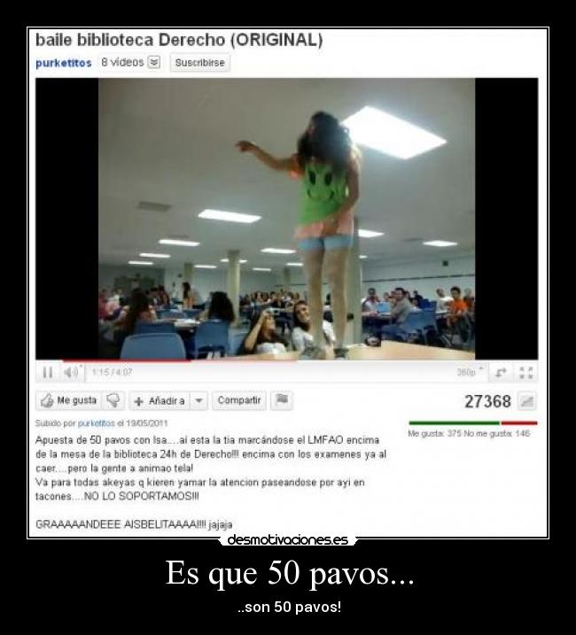 Es que 50 pavos... -