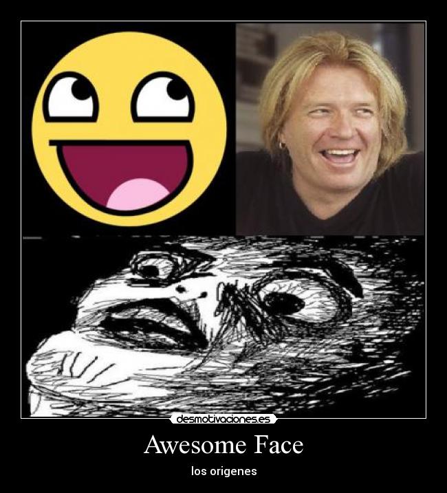 Awesome Face -