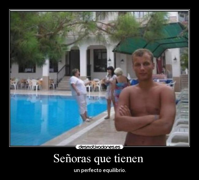 Señoras que tienen  - 