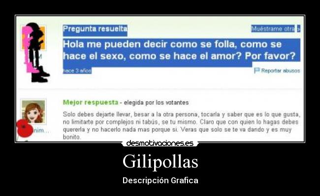 Gilipollas - Descripción Grafica