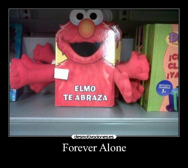 Forever Alone -