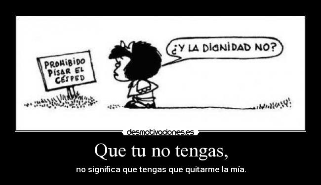 carteles dignidad desmotivaciones