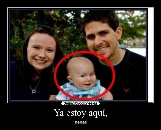 Ya estoy aquí, - 