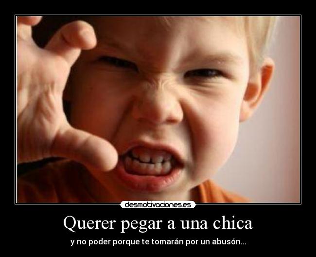 carteles chica-chico-pegar-abuson desmotivaciones