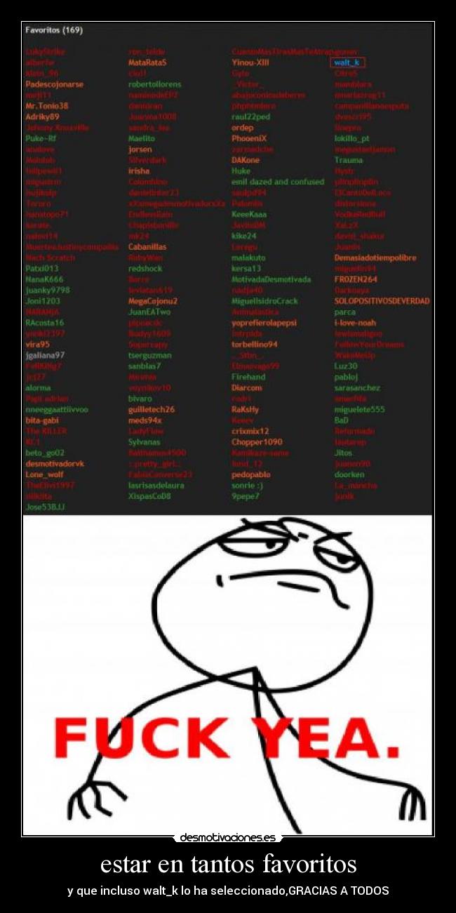 estar en tantos favoritos - y que incluso walt_k lo ha seleccionado,GRACIAS A TODOS