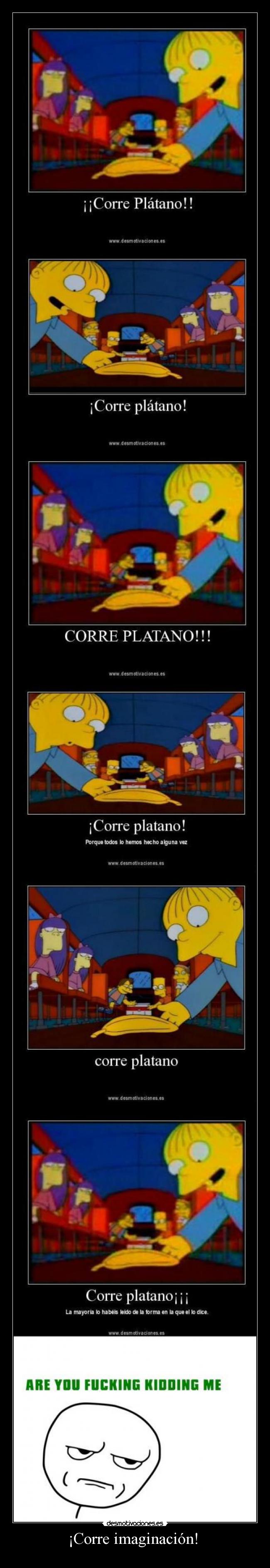 ¡Corre imaginación! -